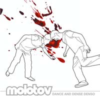 Molotov - Dance and Dense Denso
